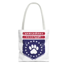 Some Heroes Have Paws Tote Bag