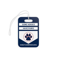 Some Heroes Have Paws Luggage Tags