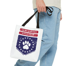 Some Heroes Have Paws Tote Bag