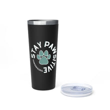 Stay Pawsitive Copper Vacuum Insulated Tumbler, 22oz