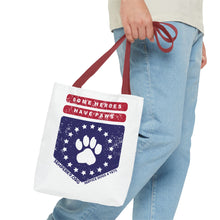 Some Heroes Have Paws Tote Bag