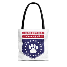 Some Heroes Have Paws Tote Bag
