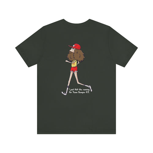 I Just Felt Like Running Team Semper K9 Tee