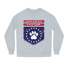 Some Heroes Have Paws Unisex Crew Neck Sweatshirt