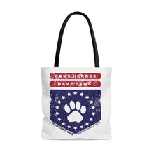 Some Heroes Have Paws Tote Bag