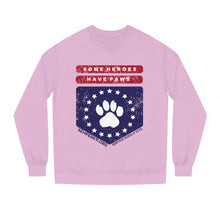 Some Heroes Have Paws Unisex Crew Neck Sweatshirt