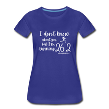 I'm Running 26.2 Women’s Premium T-Shirt - royal blue
